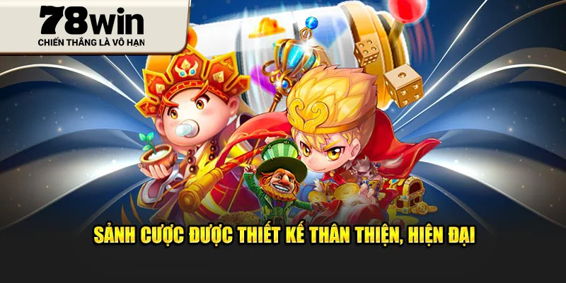 Sảnh cược được thiết kế thân thiện, hiện đại